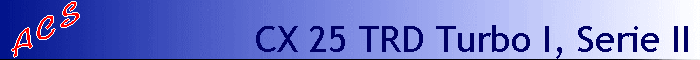 CX 25 TRD Turbo I, Serie II