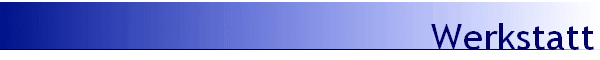 Werkstatt